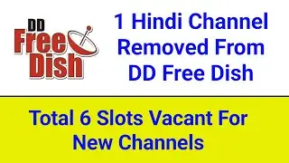 DD Free Dish Se 1 Hindi Channel Hua Remove || DD Free Dish Today New Update