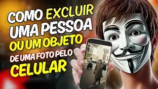 Como Excluir Uma Pessoa ou Objeto de uma Foto pelo Celular