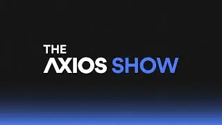 COMING SOON: The Axios Show