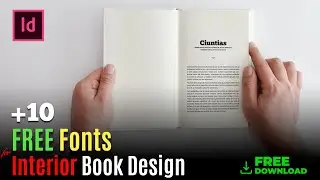 10 Free Fonts for Interior Book Design in Adobe InDesign