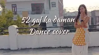 52 gaj ka daman /Renuka panwar /  Dance cover by Somya singh 