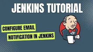 Configure Email Notification In Jenkins | How To Send Email Notification  From Jenkins