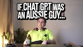 If AI was an Aussie Guy...