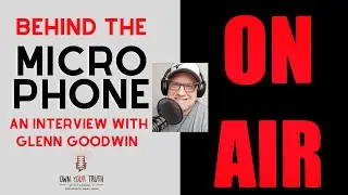Behind the Microphone - An interview with Glenn Goodwin