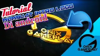 TUTORIAL MEMBUAT INTRO LOGO 3D DI ANDROID