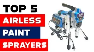 Master the Art of Painting: Top 5 Airless Paint Sprayers for Flawless Finishes in 2023