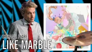 Shiranui Flare - Like Marble | Office Drummer [First Time Hearing]