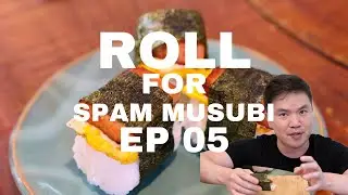 Roll for Spam Musubi Ep 05: Elevating Spam Musubi with Tocino