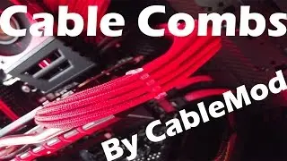 Cable Combs by CableMod Review