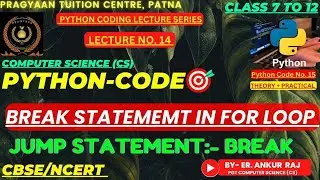 Break Statement in For LOOP in Python with Example | Control Flow of Jump Statement - Break in Code