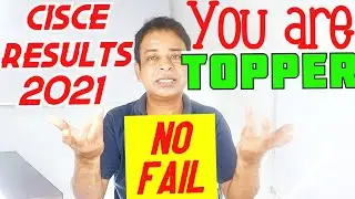 ICSE/ISC 2021 Board Results Out-How CISCE will Decide ICSE/ISC 2021 Toppers,No Fail in ICSE/ISC 2021