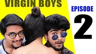 VIRGIN BOYS | EPISODE TWO | KANNADA WEB SERIES