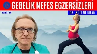 Hamilelikte Nefes Egzersizleri | Hamile TV Hamile TV