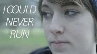 I Could Never Run (Song)