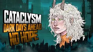 Cataclysm: Dark Days Ahead "Dusk" | S3 Ep 104 "Ancient Acid"