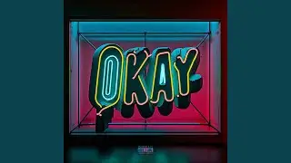 Okay