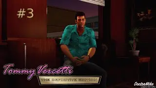 Прохождение  GTA Vice City - Definitive Edition Часть#3
