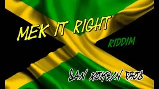 Free Reggae Beat/Instrumental - Mek It Right (San Kombin Prod)