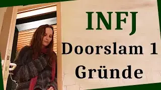 INFJ Doorslam - 1: Gründe