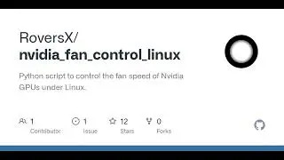 GitHub - RoversX/nvidia_fan_control_linux: Python script to control the fan speed of Nvidia GPUs ...