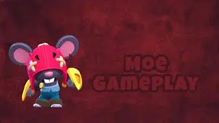 Moe Gameplay | Brawl Stars