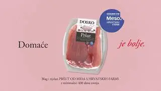 DOBRO pršut od mesa hrvatskih farmi