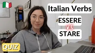 Italian Grammar Quiz on Verbs ESSERE vs STARE (with explanations)