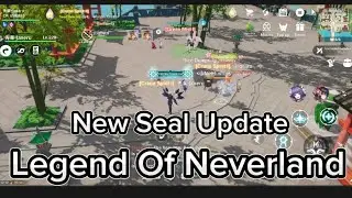Legend Of Neverlands - New Seal Update!!! What do you think? 🤔 1.37 patch Note