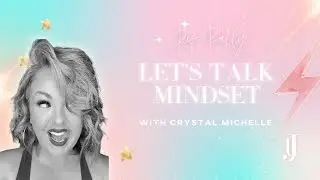 Pep Rally - Let's Talk Mindset with Crystal Michelle