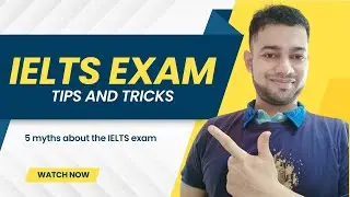 6 myths about the IELTS exam - busting the biggest Myths about the IELTS exam | Tips and Tricks