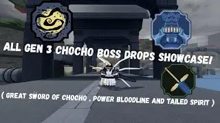All Gen 3 ChoCho tailed spirit boss drops showcase! ( Shindo life )