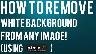 How To Remove White Background from ANY Image