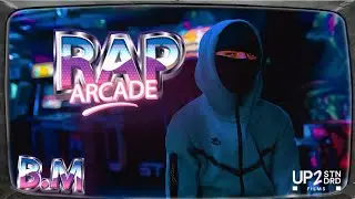 B.M - Rap Arcade Season 2 - EP.1