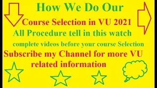 How we do our  VU course selection  2021 || Course Selection in VU 2021