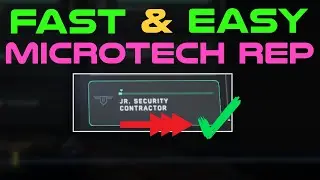 Star Citizen: Build Reputation FAST and EASY on MicroTech