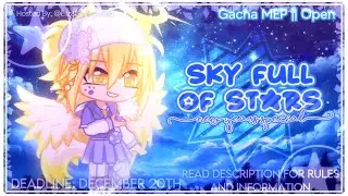 *ੈ✩‧Sky Full Of Stars⋆★//~New Years Special~//CLOSED || 4/29 Done//Gacha MEP 💛