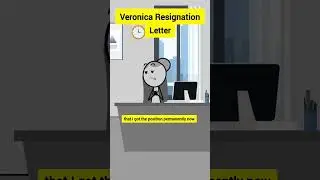 Veronica’s Resignation Letter 