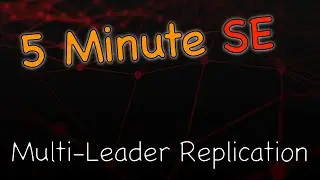 Learn in 5 Minutes: Multi-Leader Replication