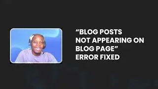 Posts Not Appearing On Blog Page Error Fixed