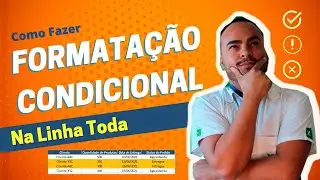 Como Fazer Formatação Condicional na Linha Toda