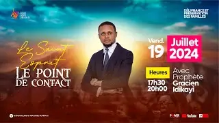 LE SAINT ESPRIT : LE POINT DE CONTACT  AVEC LE PROPHÈTE GRACIEN IDIKAYI
