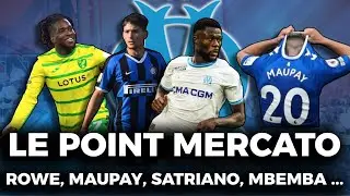 Mercato OM : Le point sur les arrivées et le cas Mbemba ! Rowe, Satriano, Maupay, on fait le point !