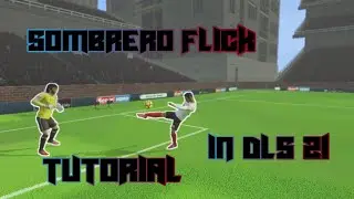 SOMBRERO FLICK TUTORIAL | DLS 21 | SMALL BOY GAMER | 2021