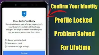how to solve facebook confirm your identity problem | facebook confirm your identity problem