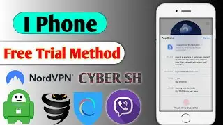 I Phone Free Trial Method | Iphone FREE Trial Setup | All VPN Free Trial | CYBER SH
