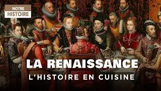 The story at the table - Délices Renaissance (episode 3) - full documentary - JV