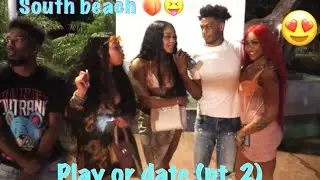DATE ME OR PLAY ME? PRT. 2😍) SPRING BREAK EDITION / SOUTH BEACH🏖