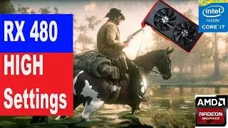 RED DEAD REDEMPTION 2 HIGH Setting - i7 4770 - RX 480