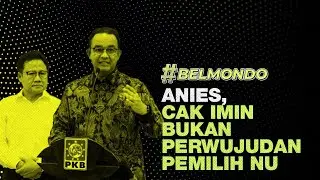 Belmondo Scorpio: ANIES, CAK IMIN BUKAN PERWUJUDAN PEMILIH NU I Hashtag Belmondo