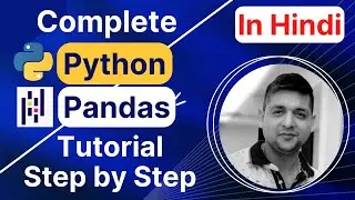 Python Pandas Introduction & Installation | Complete Python Pandas Tutorial in Hindi (With Notes) #1